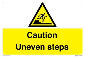 Caution Uneven steps